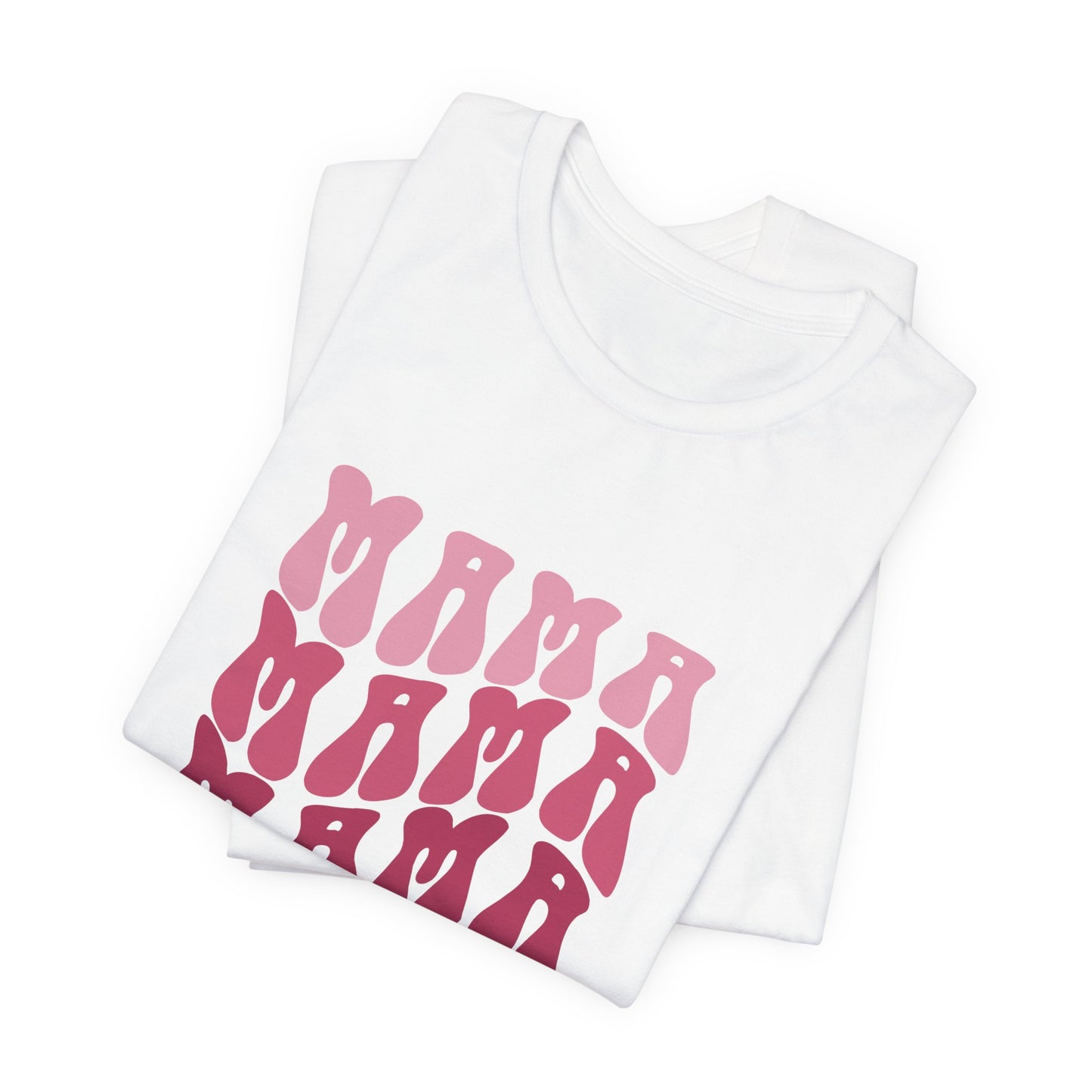 Unisex Jersey Short Sleeve Tee- Pink MAMA Print