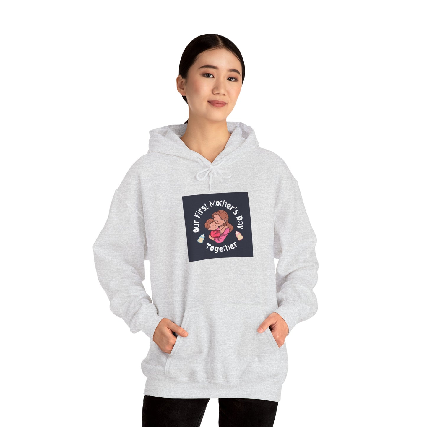 Unisex Hooded Sweatshirt- Our First Mother's Day Together