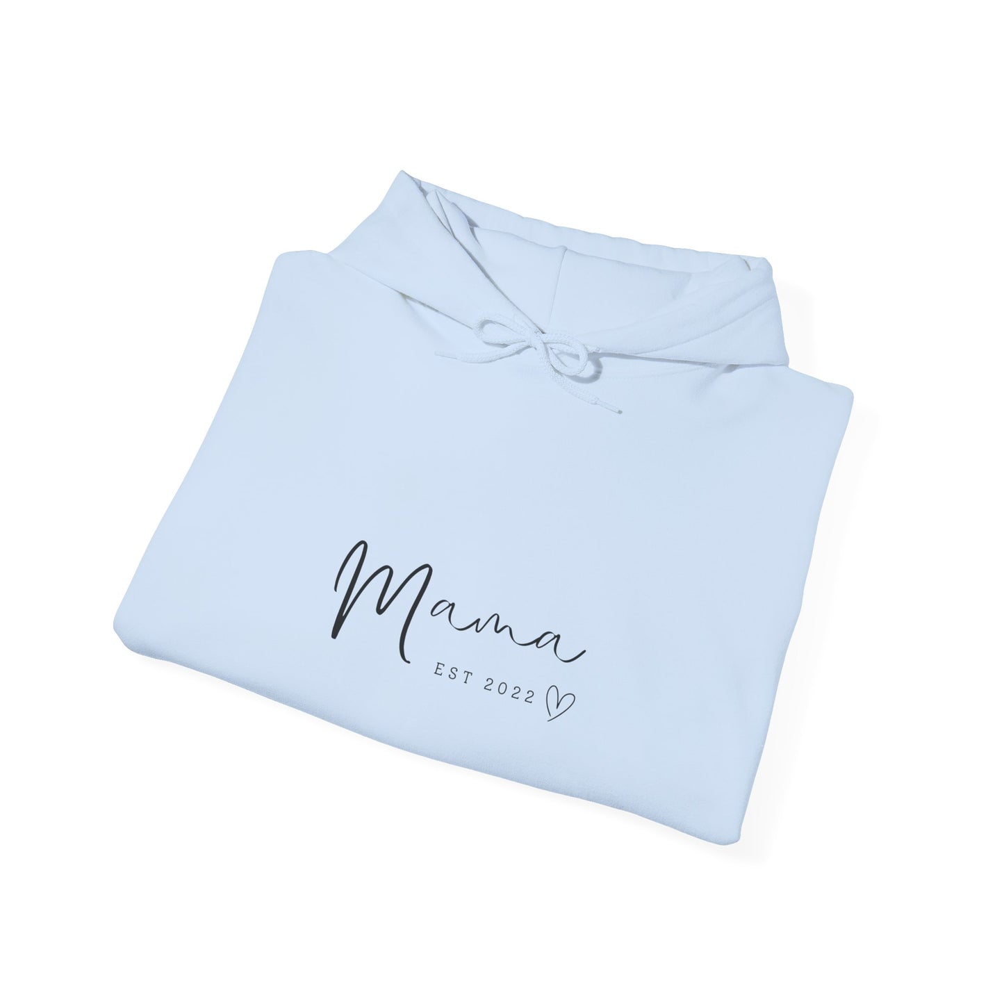 Unisex Hooded Sweatshirt- MAMA EST 2022