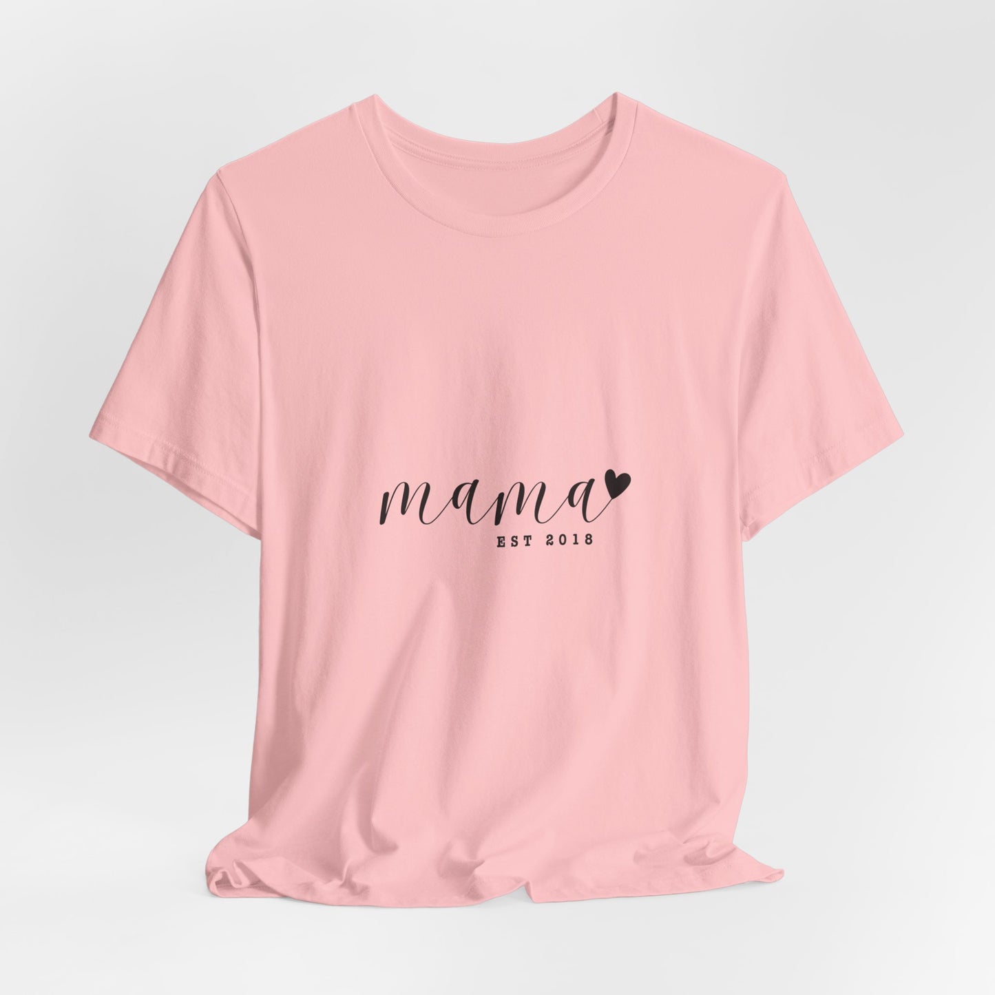Unisex Jersey Short Sleeve Tee- MAMA EST 2018