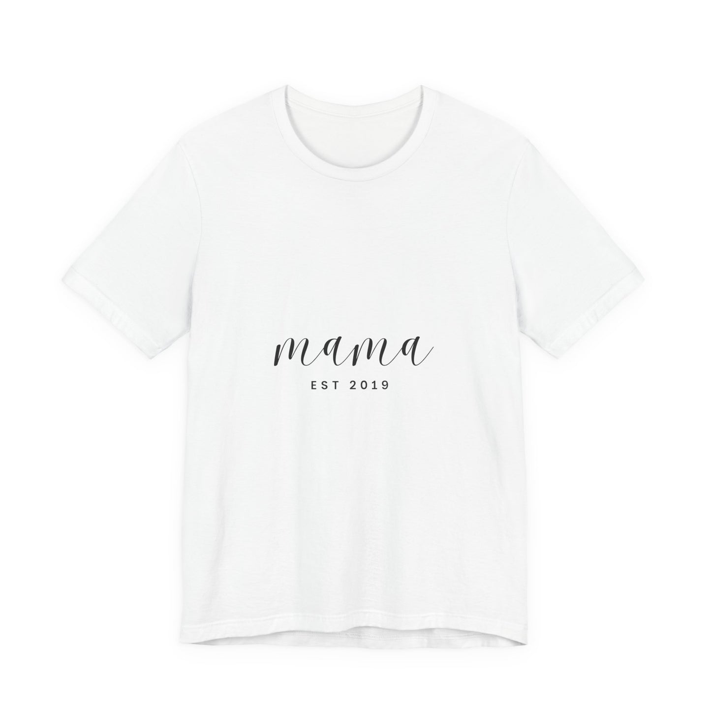 Unisex Jersey Short Sleeve Tee- MAMA EST 2019