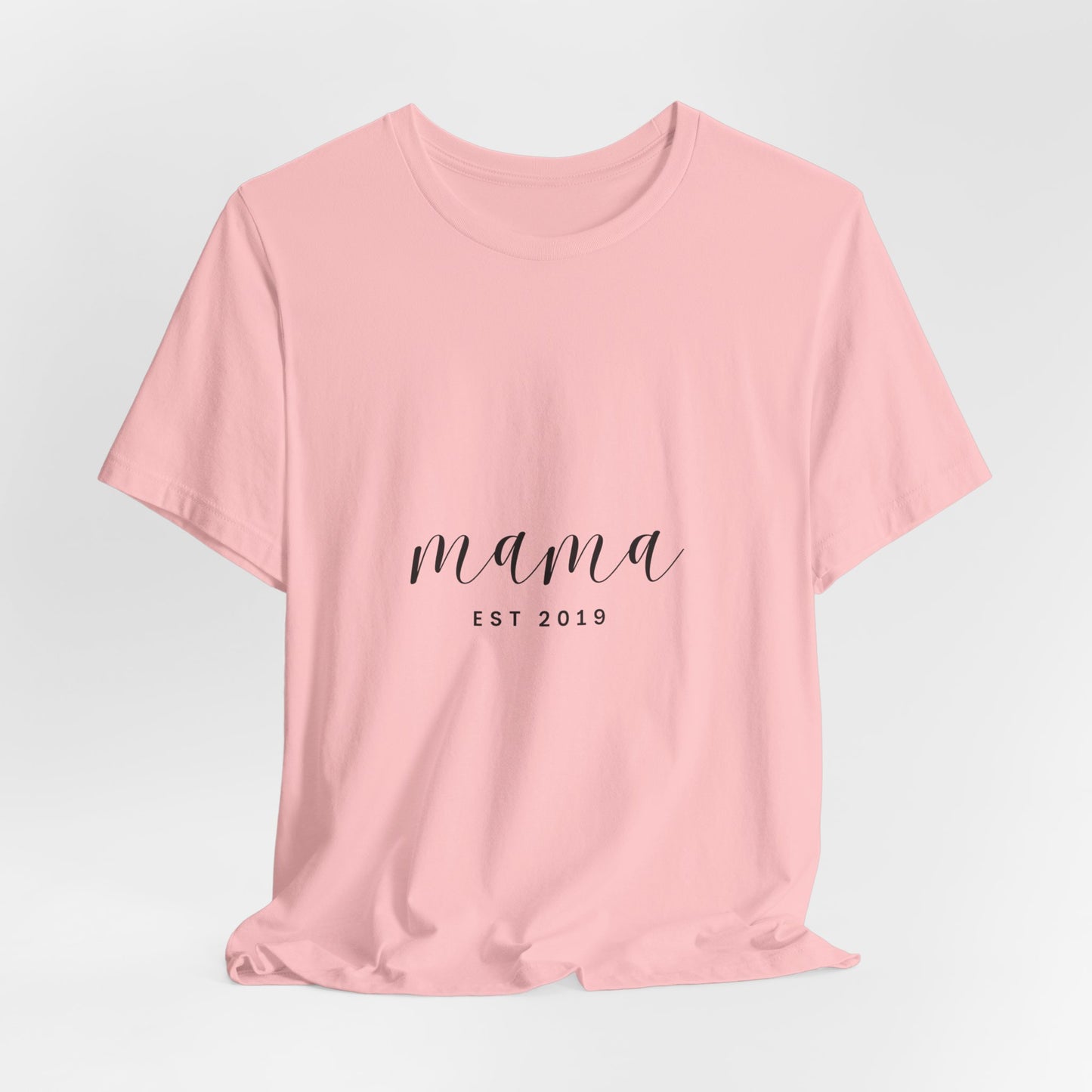 Unisex Jersey Short Sleeve Tee- MAMA EST 2019