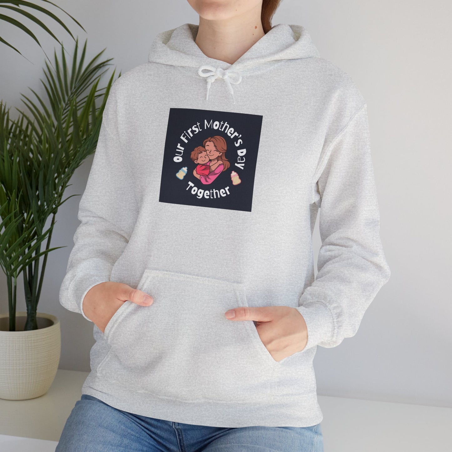 Unisex Hooded Sweatshirt- Our First Mother's Day Together