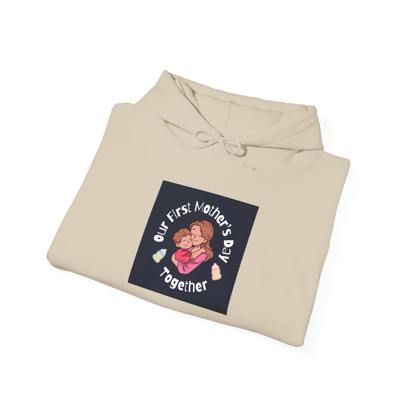 Unisex Hooded Sweatshirt- Our First Mother's Day Together