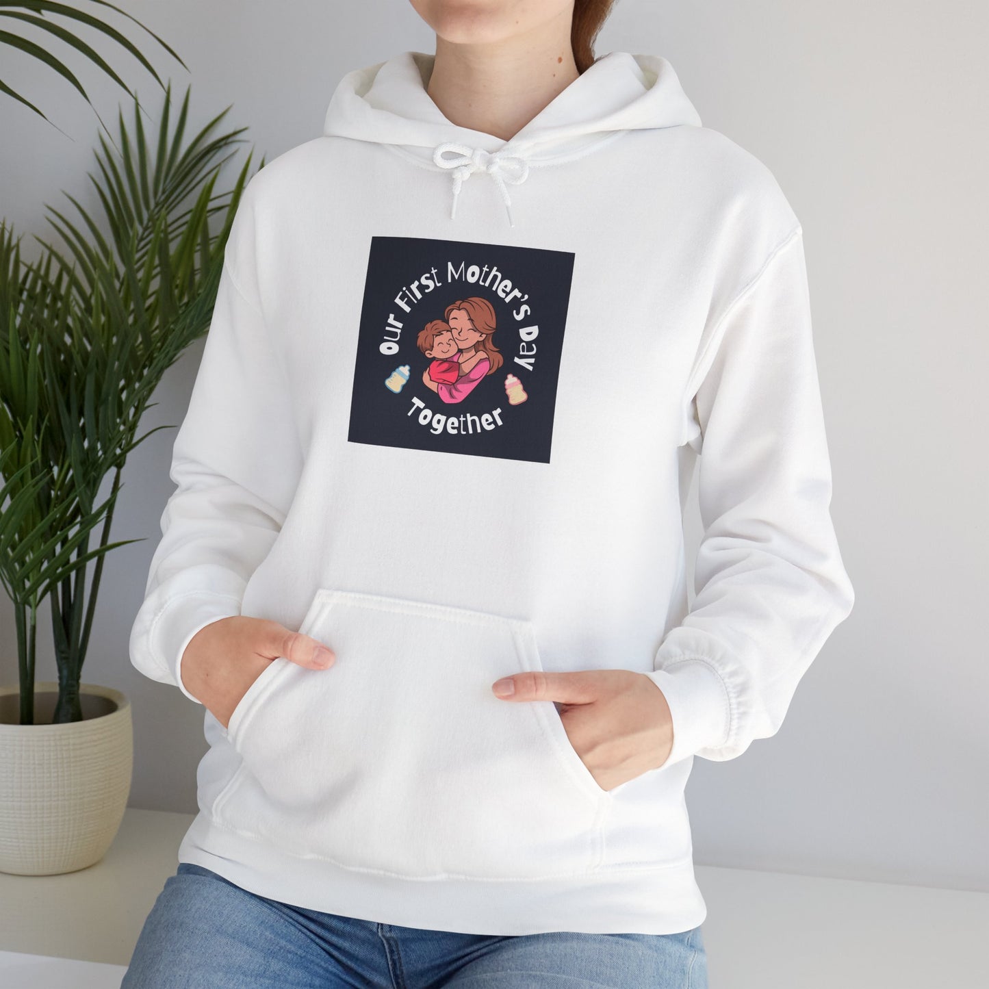 Unisex Hooded Sweatshirt- Our First Mother's Day Together
