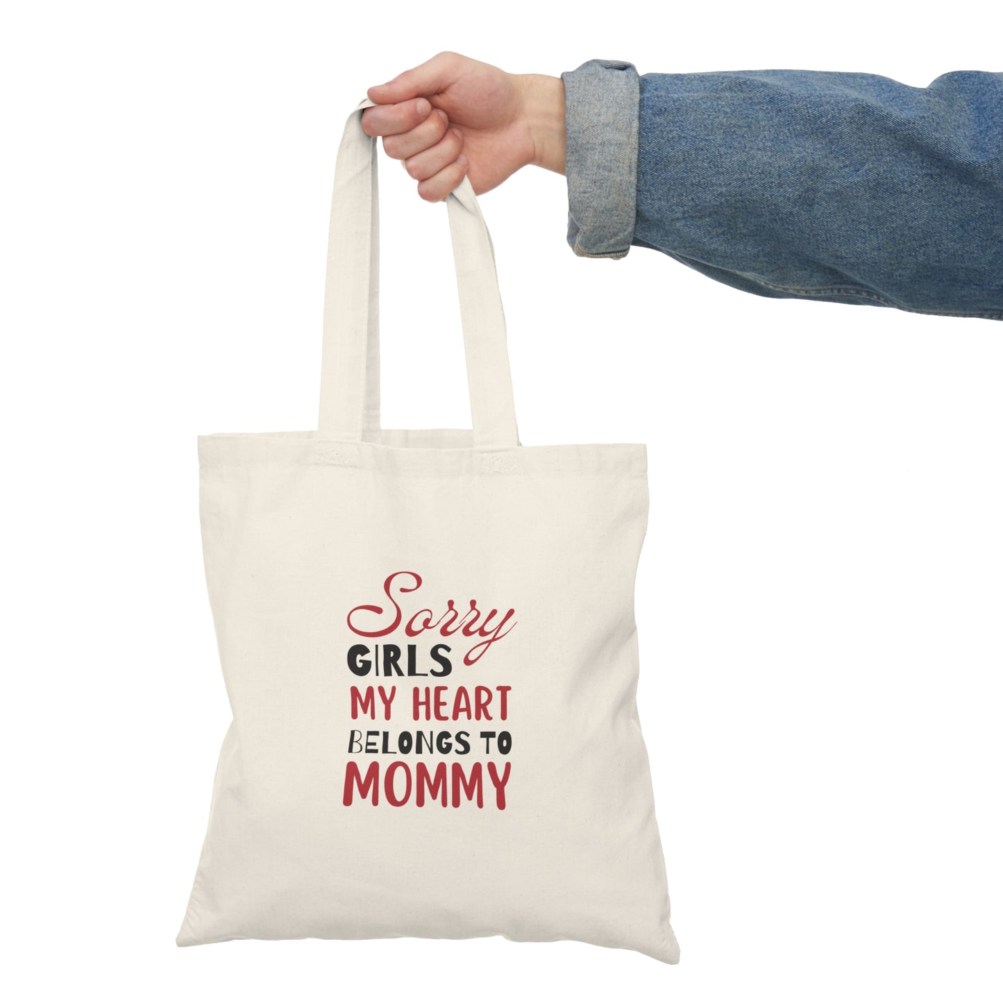 Natural Tote Bag - Sorry Girls my Heart Belongs to Mommy