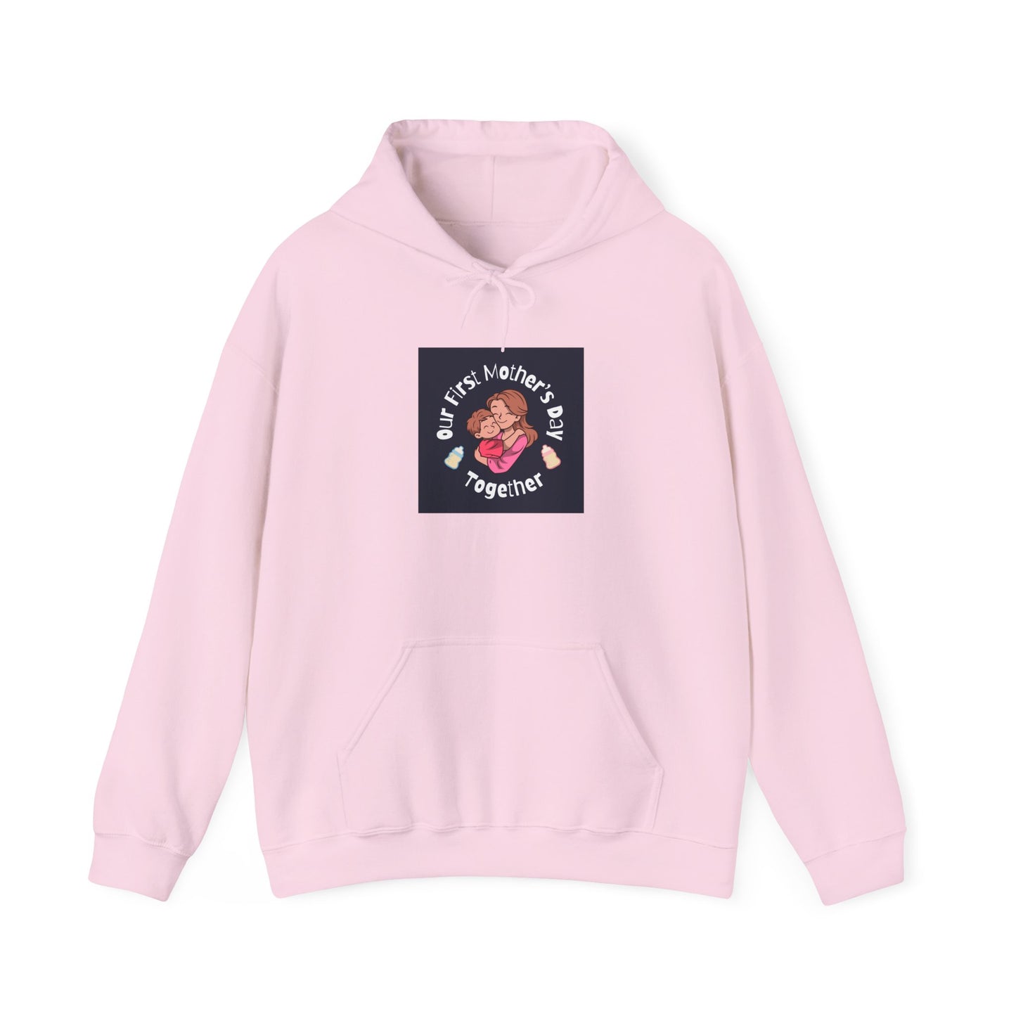 Unisex Hooded Sweatshirt- Our First Mother's Day Together