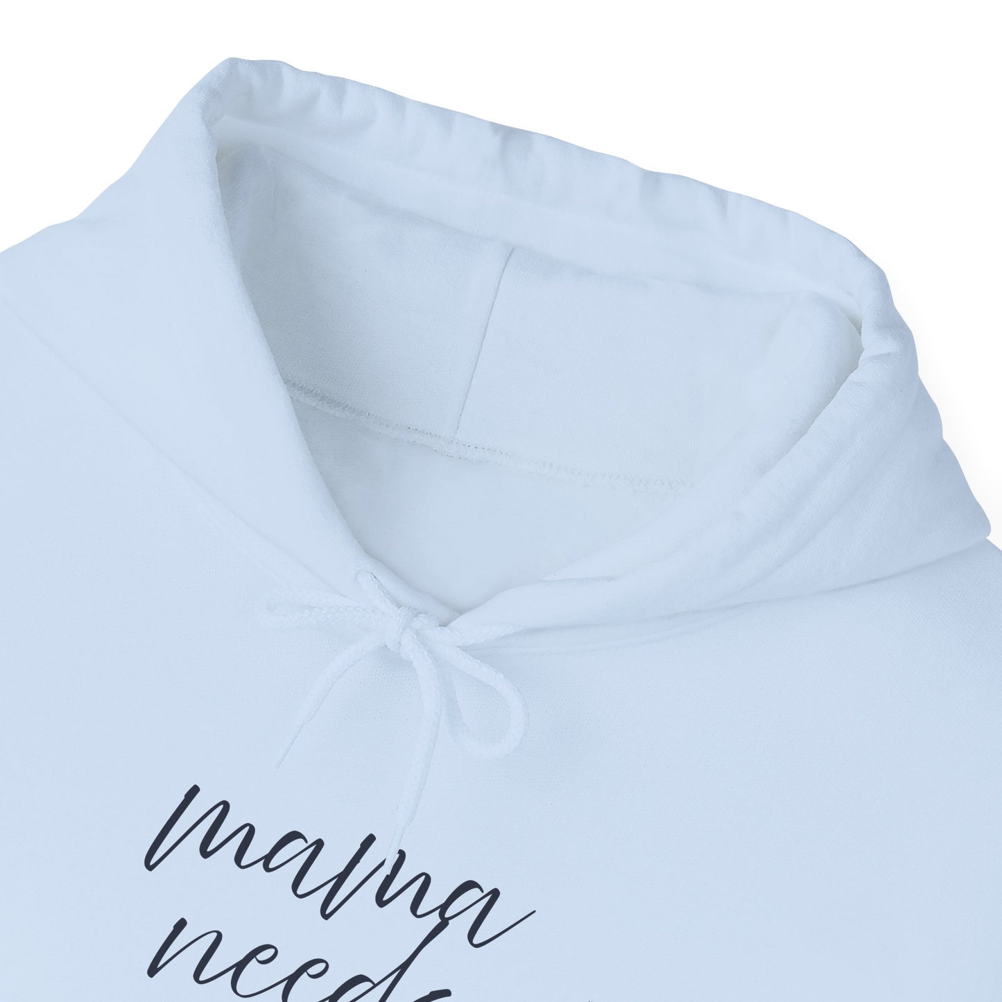 Unisex Hooded Sweatshirt- Mama Needs Coffee