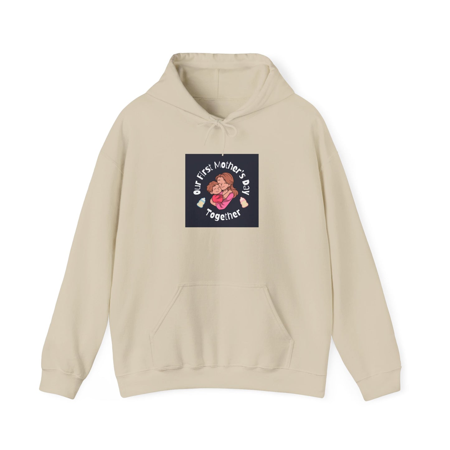 Unisex Hooded Sweatshirt- Our First Mother's Day Together