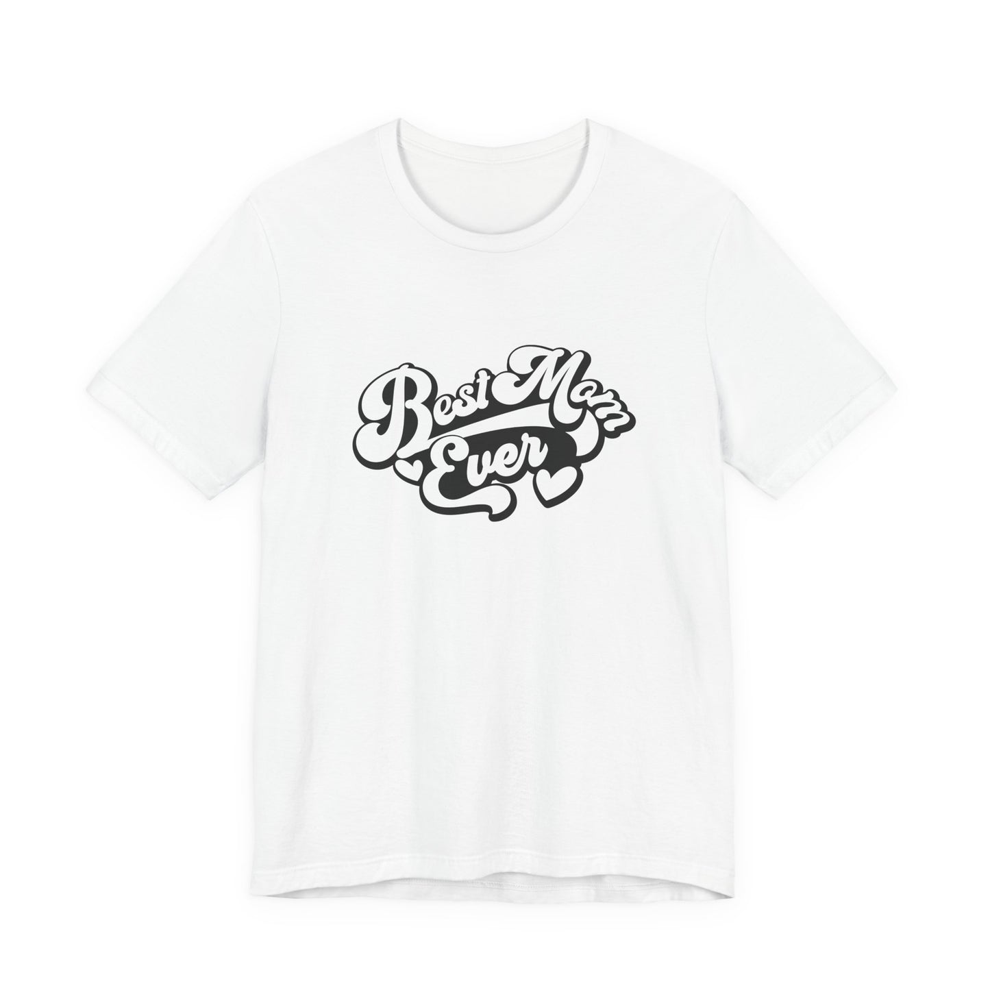 Unisex Jersey Short Sleeve Tee- Best Mom Ever