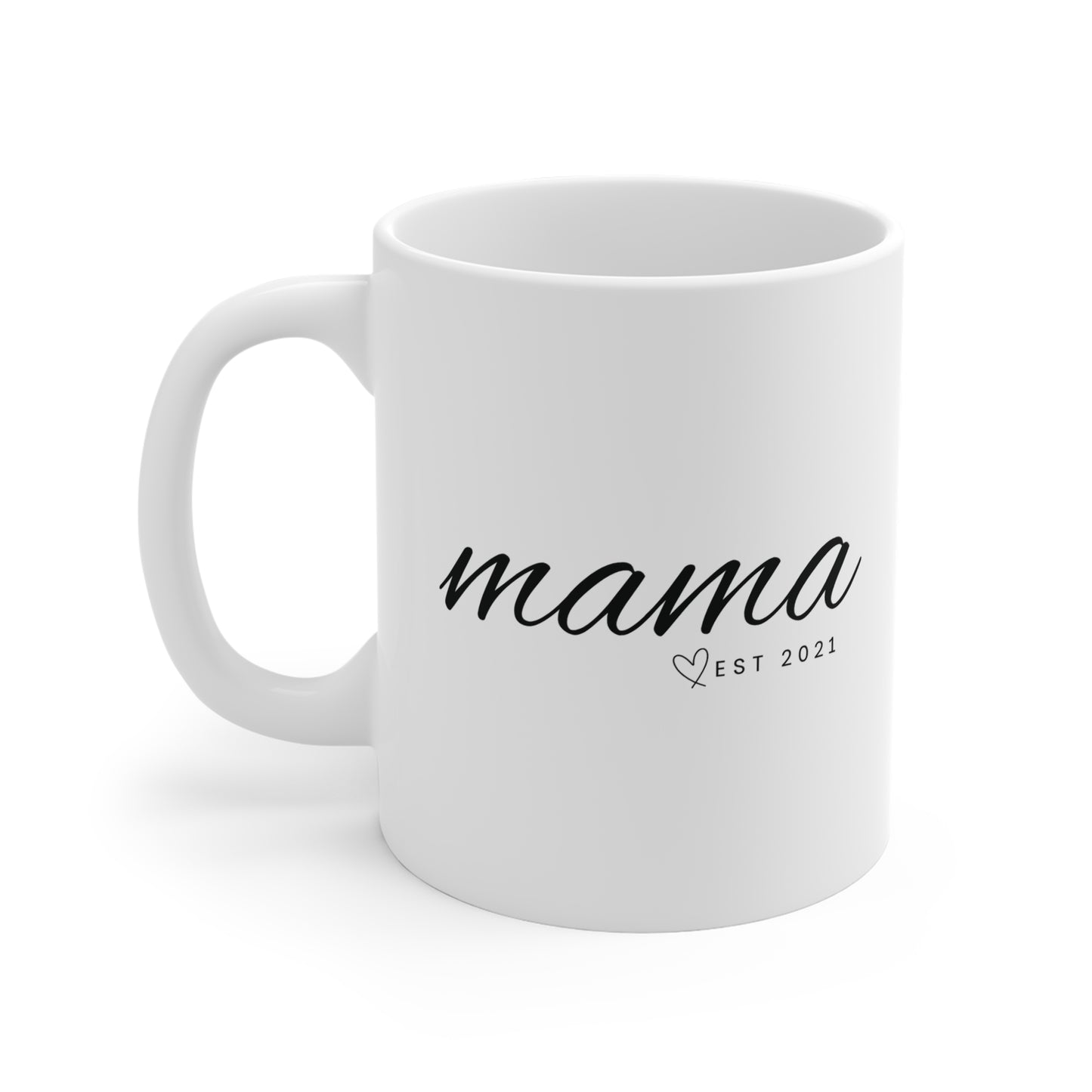 Ceramic Mug- MAMA EST 2021