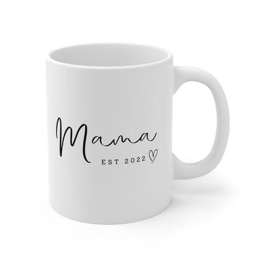 Ceramic Mug- MAMA EST 2022