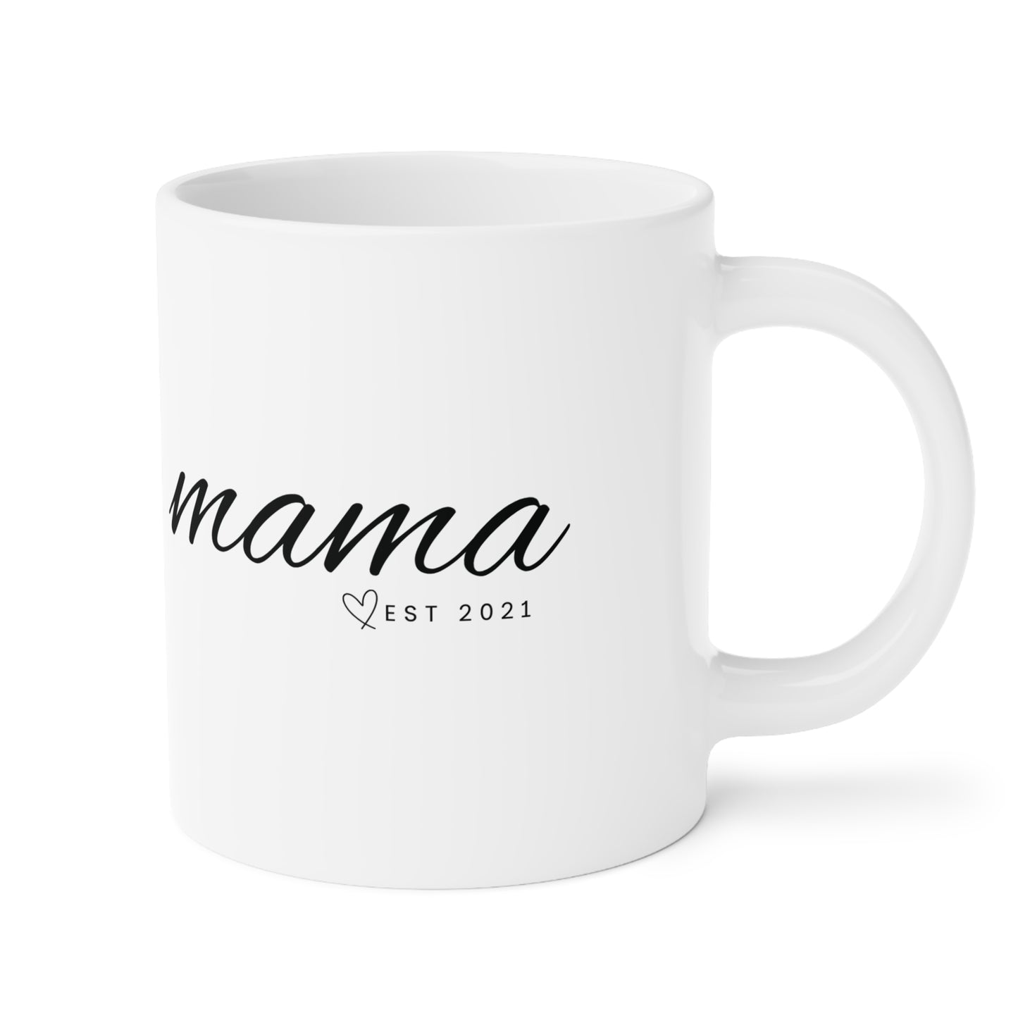 Ceramic Mug- MAMA EST 2021