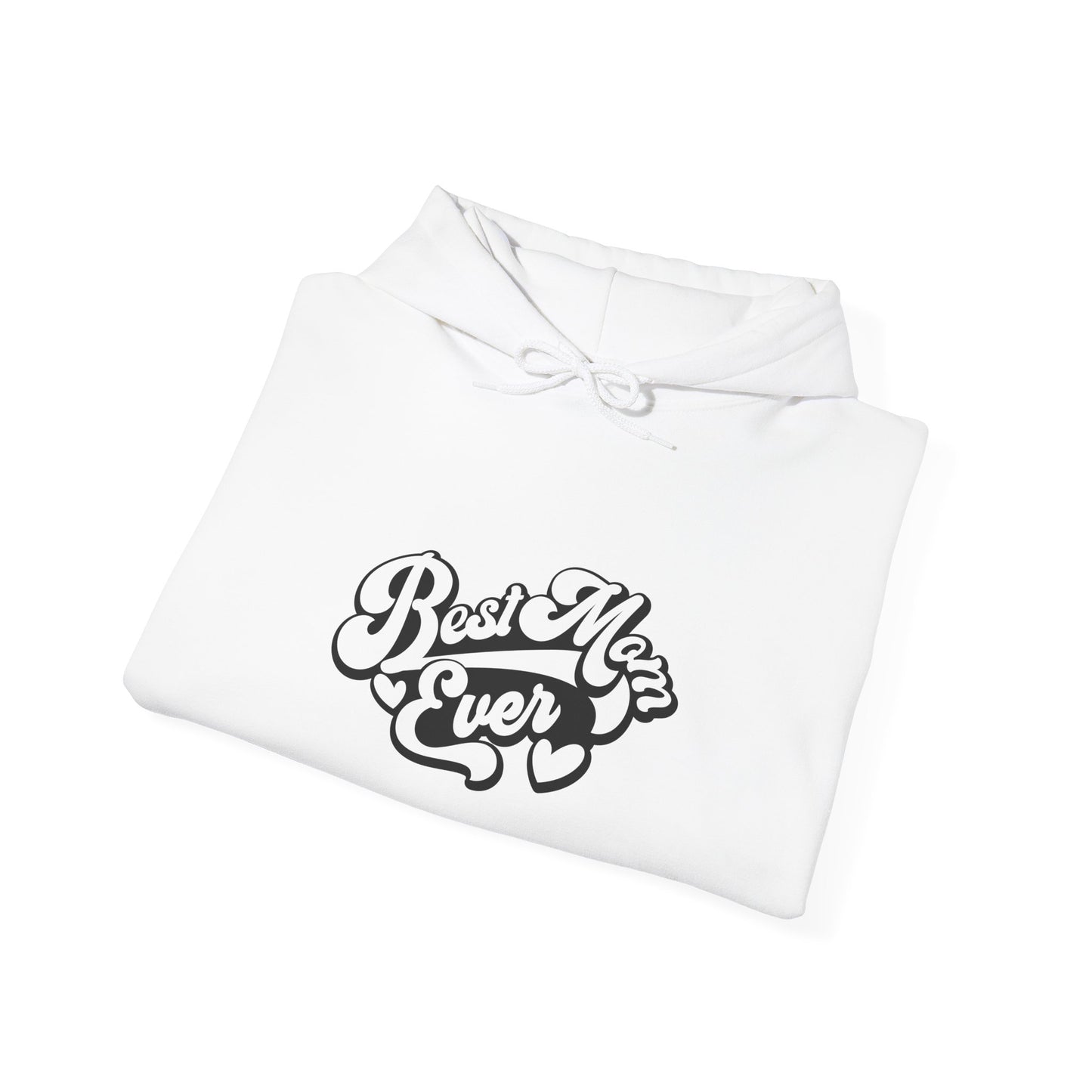 Unisex Hooded Sweatshirt- Best Mom Ever