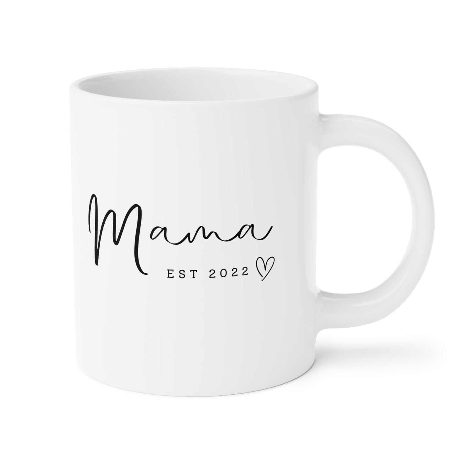 Ceramic Mug- MAMA EST 2022