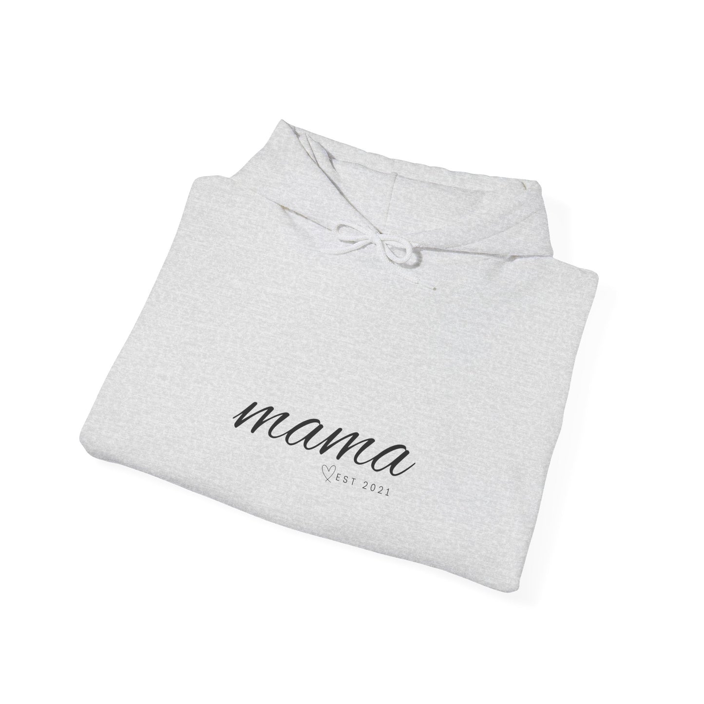 Unisex Hooded Sweatshirt- MAMA EST 2021