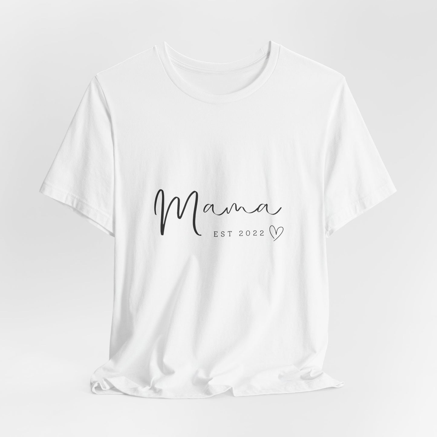 Unisex Jersey Short Sleeve Tee- MAMA EST 2022