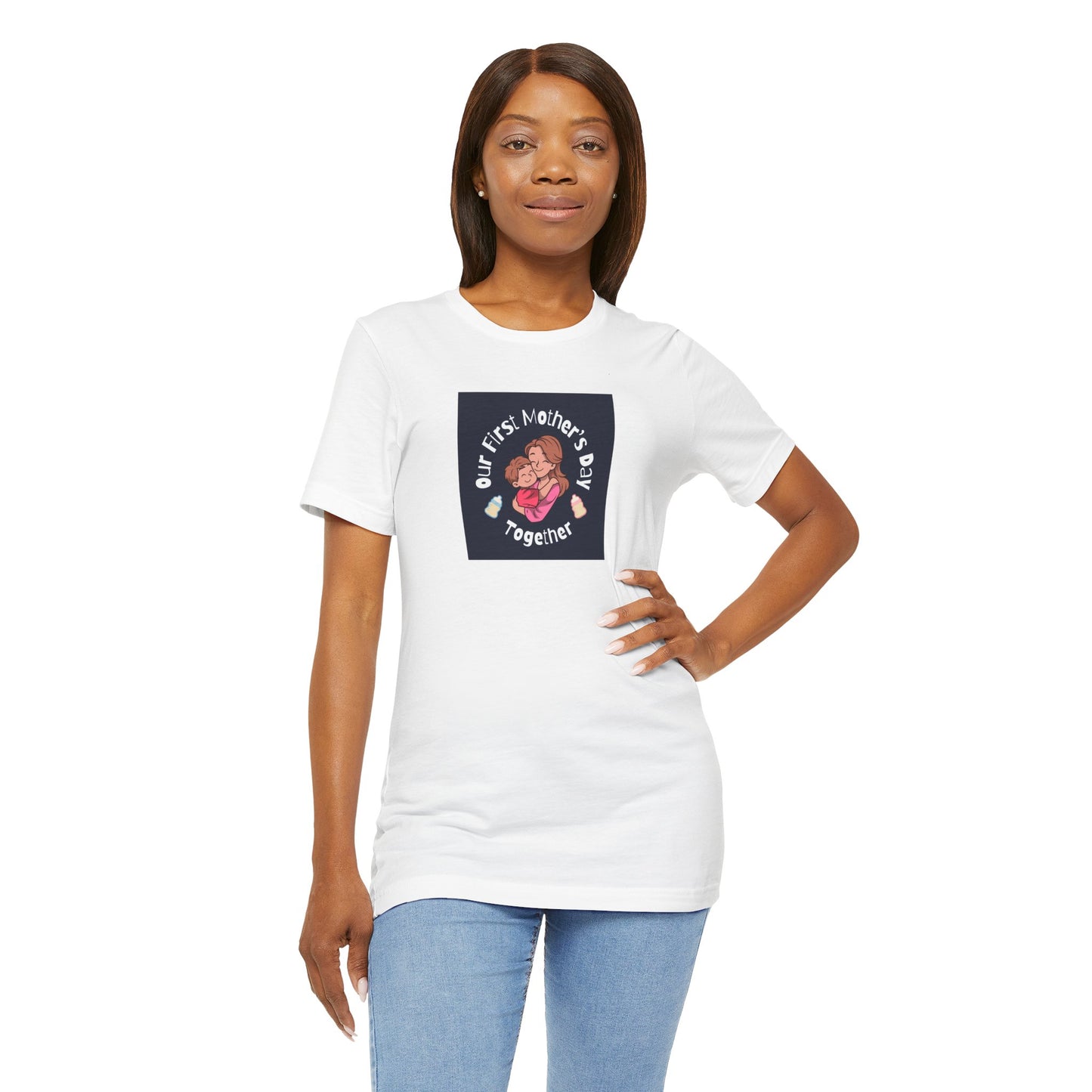 Unisex Jersey Short Sleeve Tee- Our First Mother's Day Together