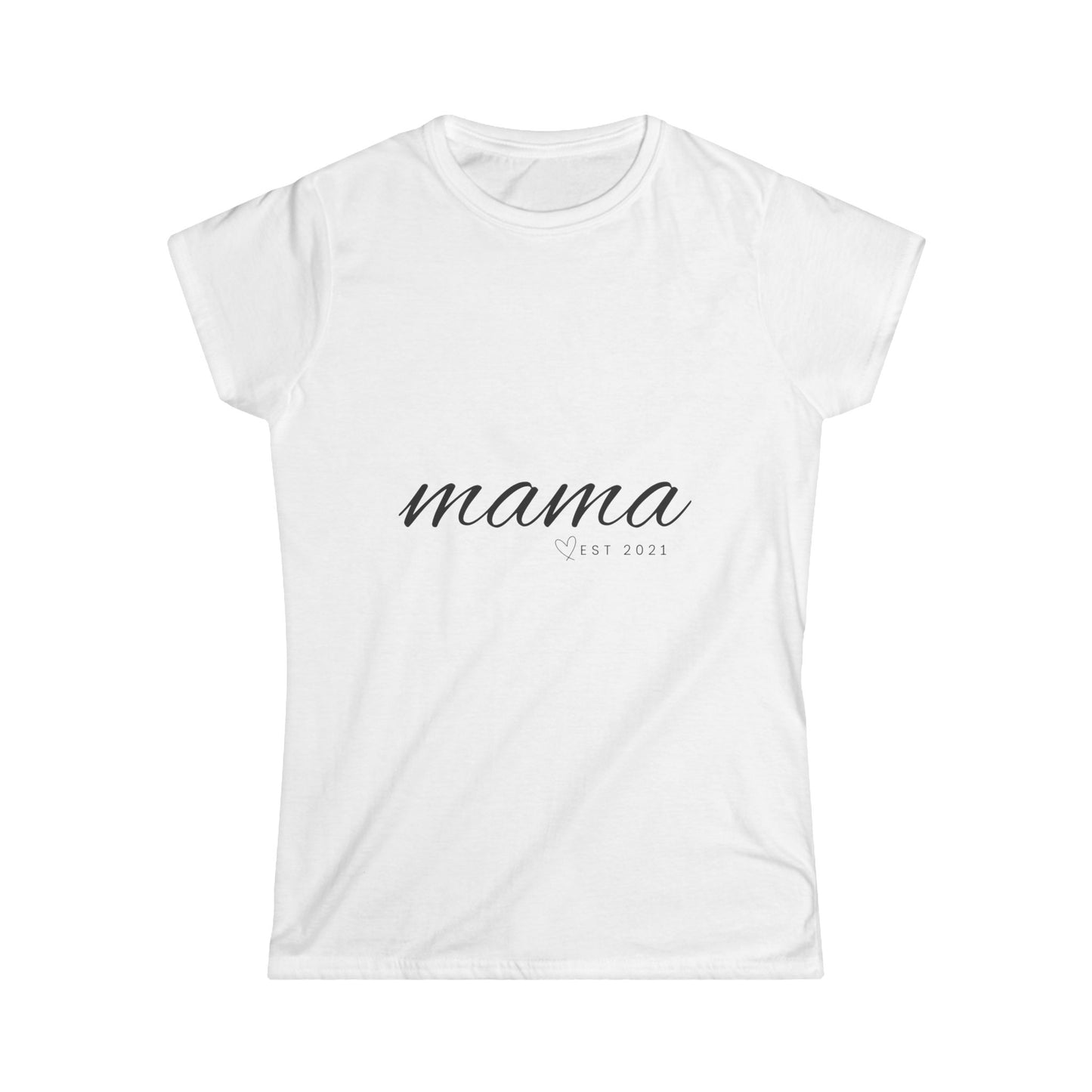Women's Softstyle Tee- MAMA EST 2021