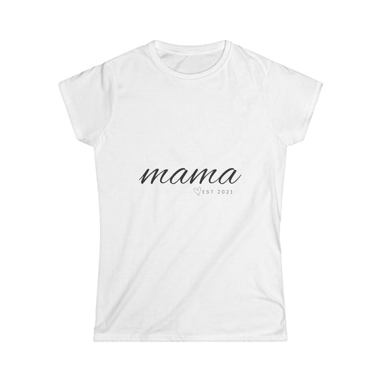 Women's Softstyle Tee- MAMA EST 2021
