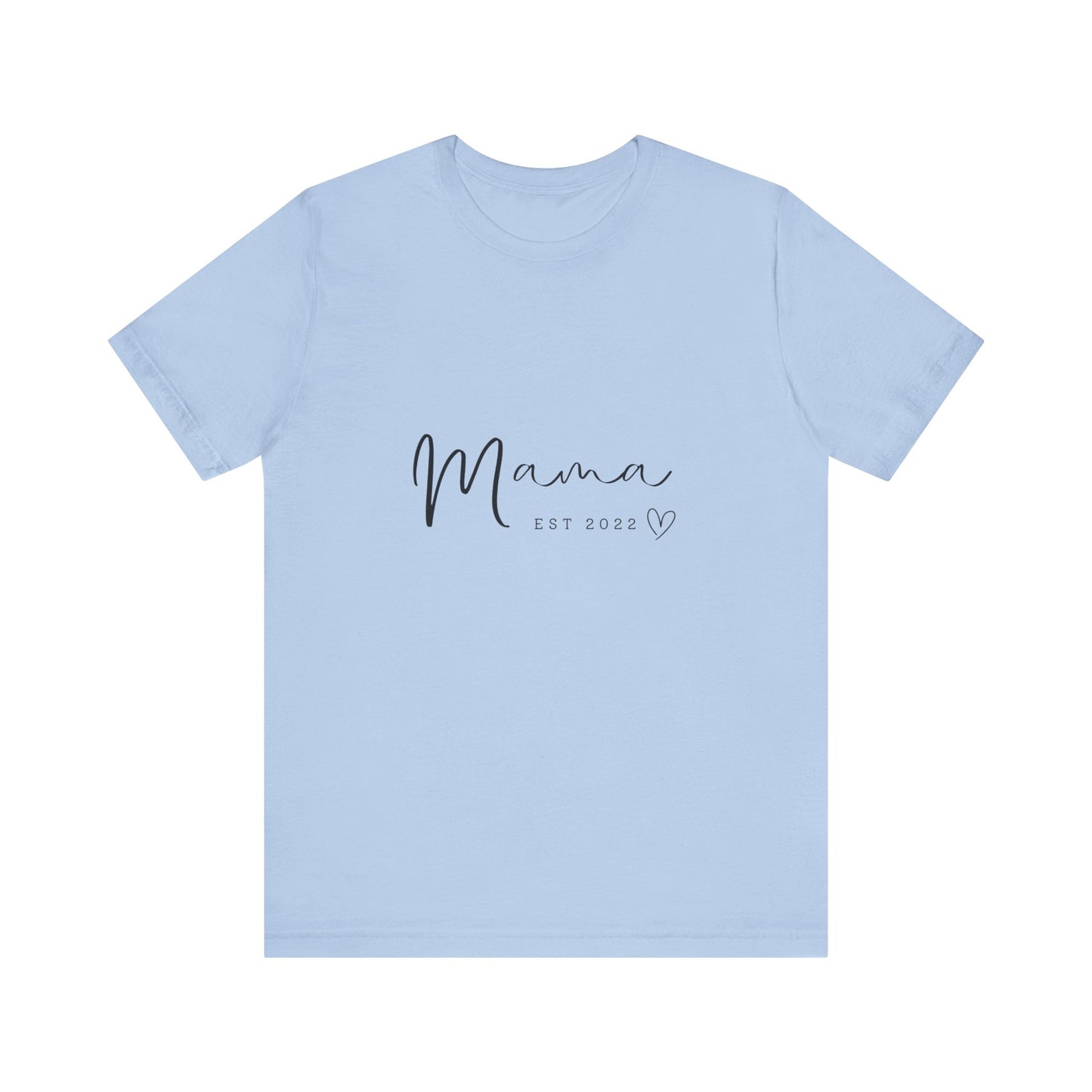 Unisex Jersey Short Sleeve Tee- MAMA EST 2022
