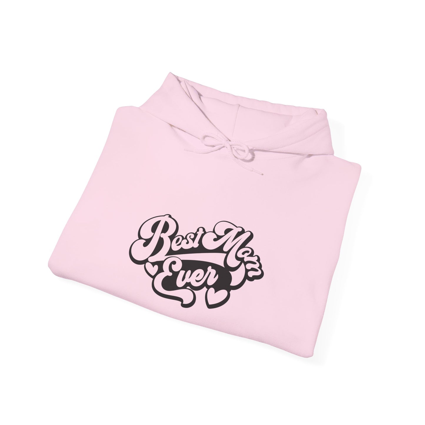 Unisex Hooded Sweatshirt- Best Mom Ever