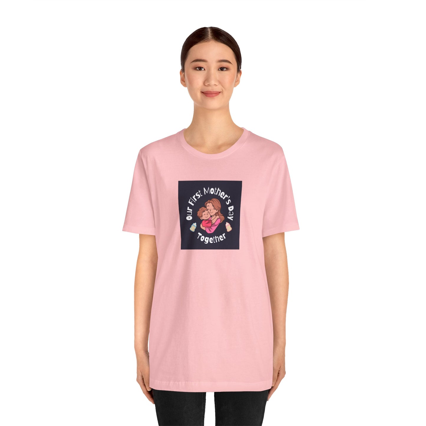 Unisex Jersey Short Sleeve Tee- Our First Mother's Day Together