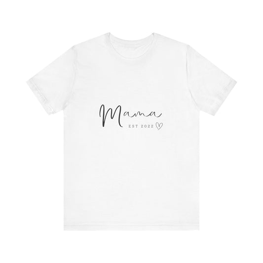 Unisex Jersey Short Sleeve Tee- MAMA EST 2022