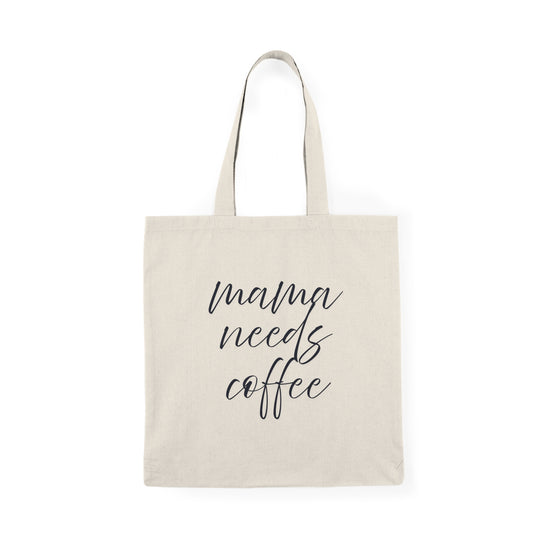 Natural Tote Bag - Mama Needs Coffee