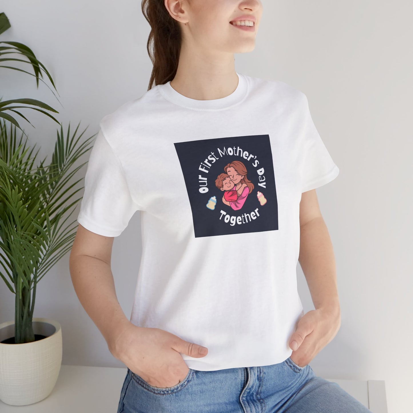 Unisex Jersey Short Sleeve Tee- Our First Mother's Day Together