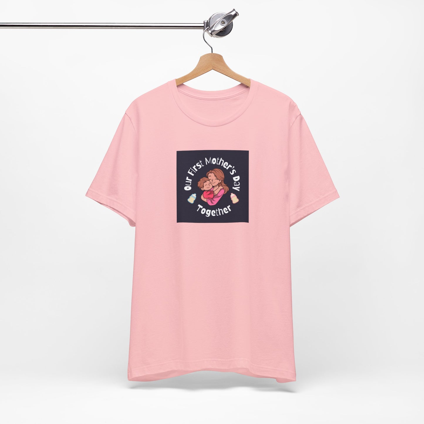 Unisex Jersey Short Sleeve Tee- Our First Mother's Day Together