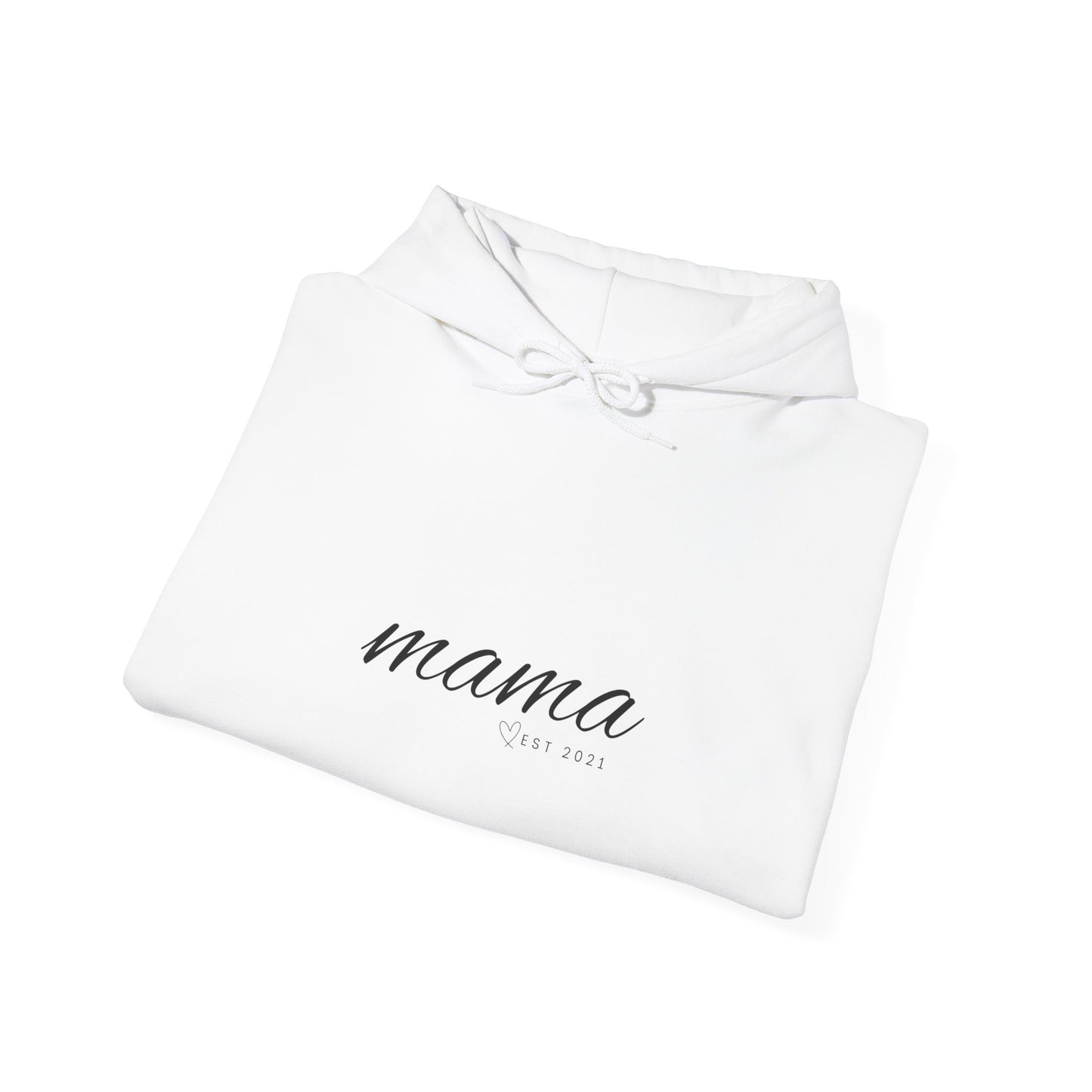 Unisex Hooded Sweatshirt- MAMA EST 2021