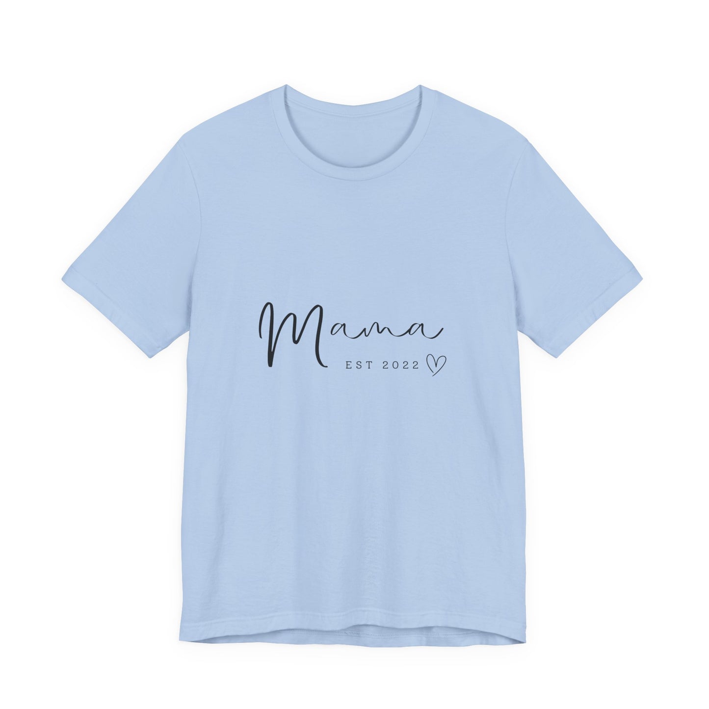 Unisex Jersey Short Sleeve Tee- MAMA EST 2022