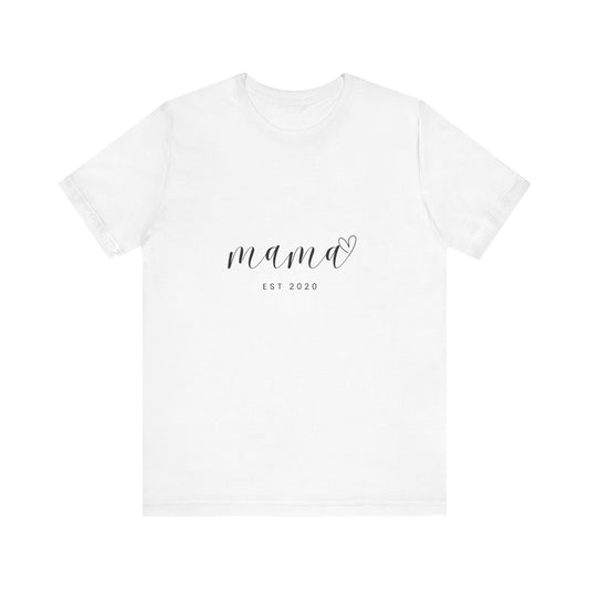 Unisex Jersey Short Sleeve Tee- MAMA EST 2020