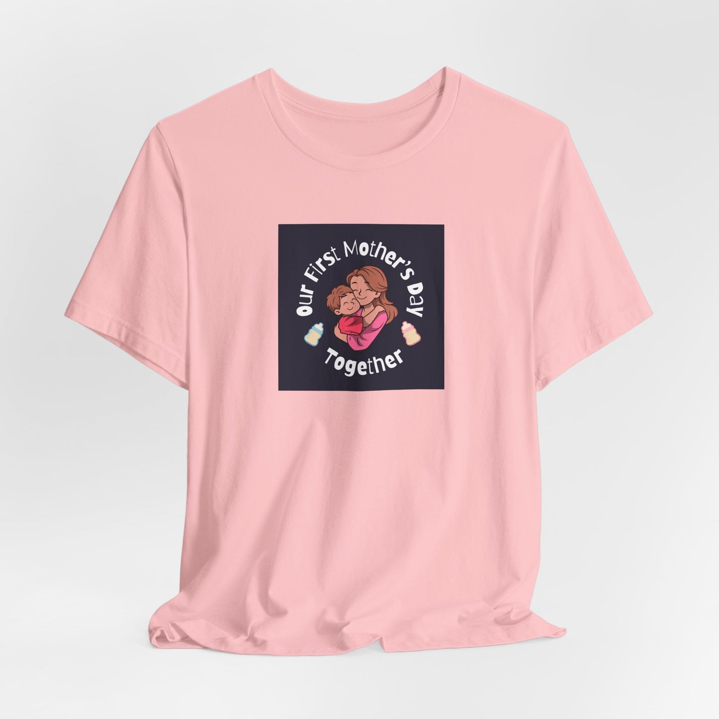 Unisex Jersey Short Sleeve Tee- Our First Mother's Day Together