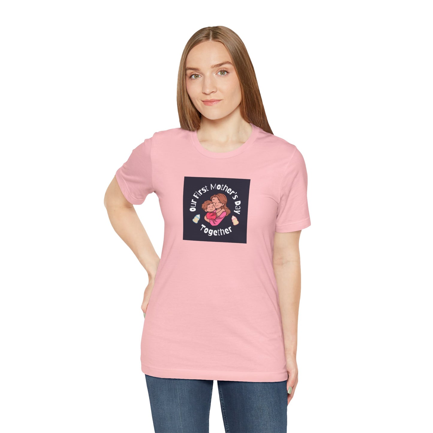 Unisex Jersey Short Sleeve Tee- Our First Mother's Day Together