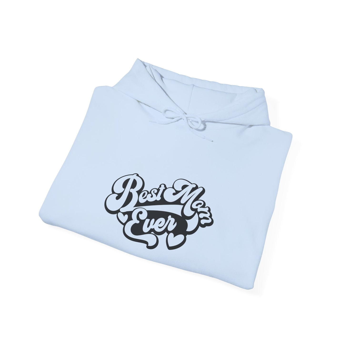Unisex Hooded Sweatshirt- Best Mom Ever
