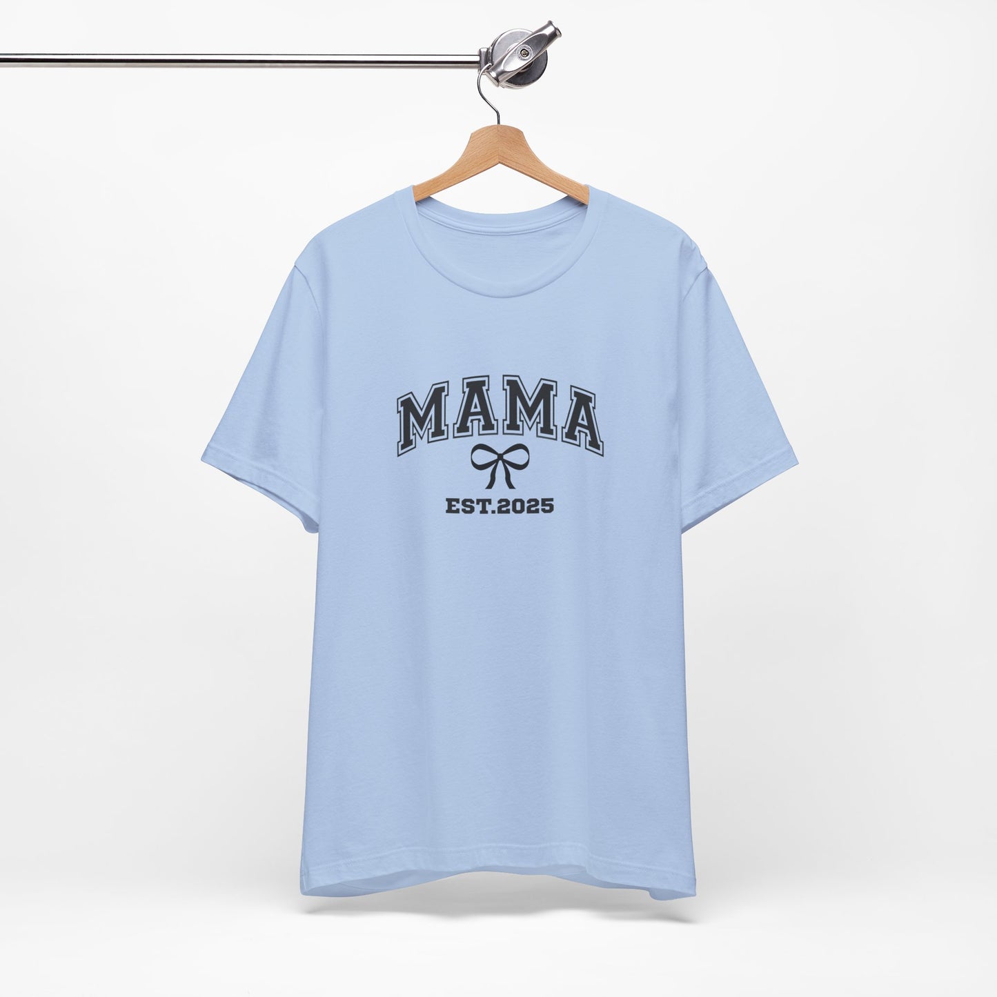 Unisex Jersey Short Sleeve Tee- MAMA EST 2025