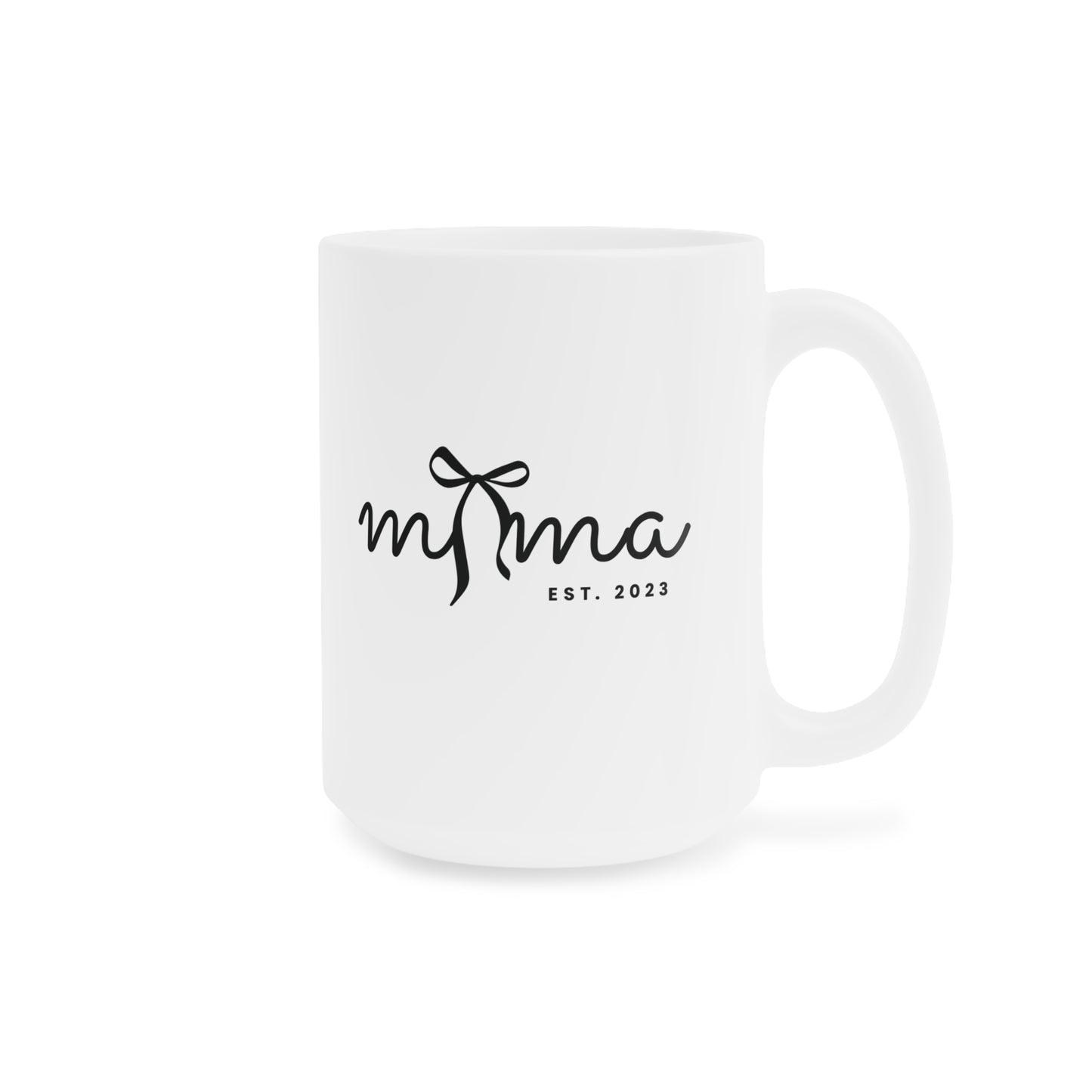 Ceramic Mug- MAMA EST 2023