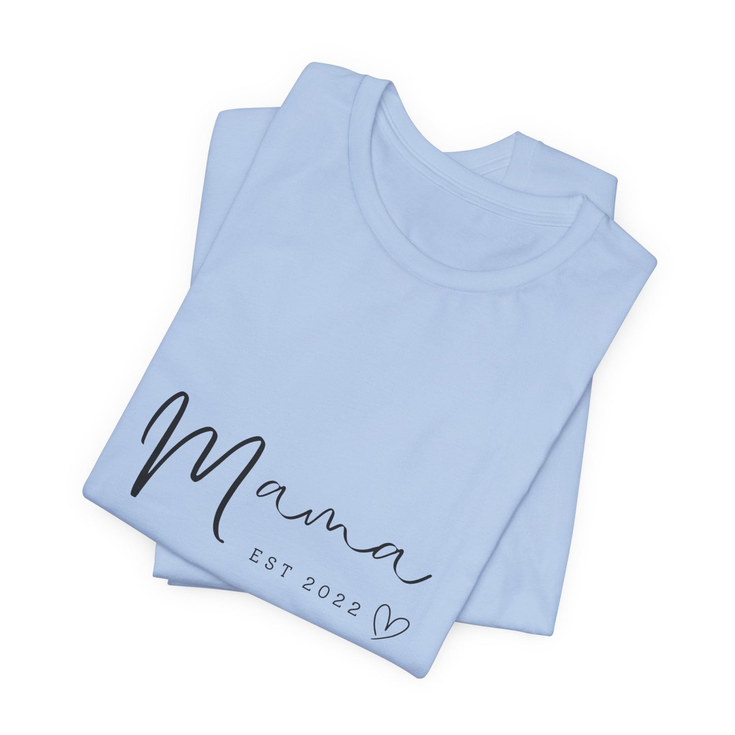 Unisex Jersey Short Sleeve Tee- MAMA EST 2022