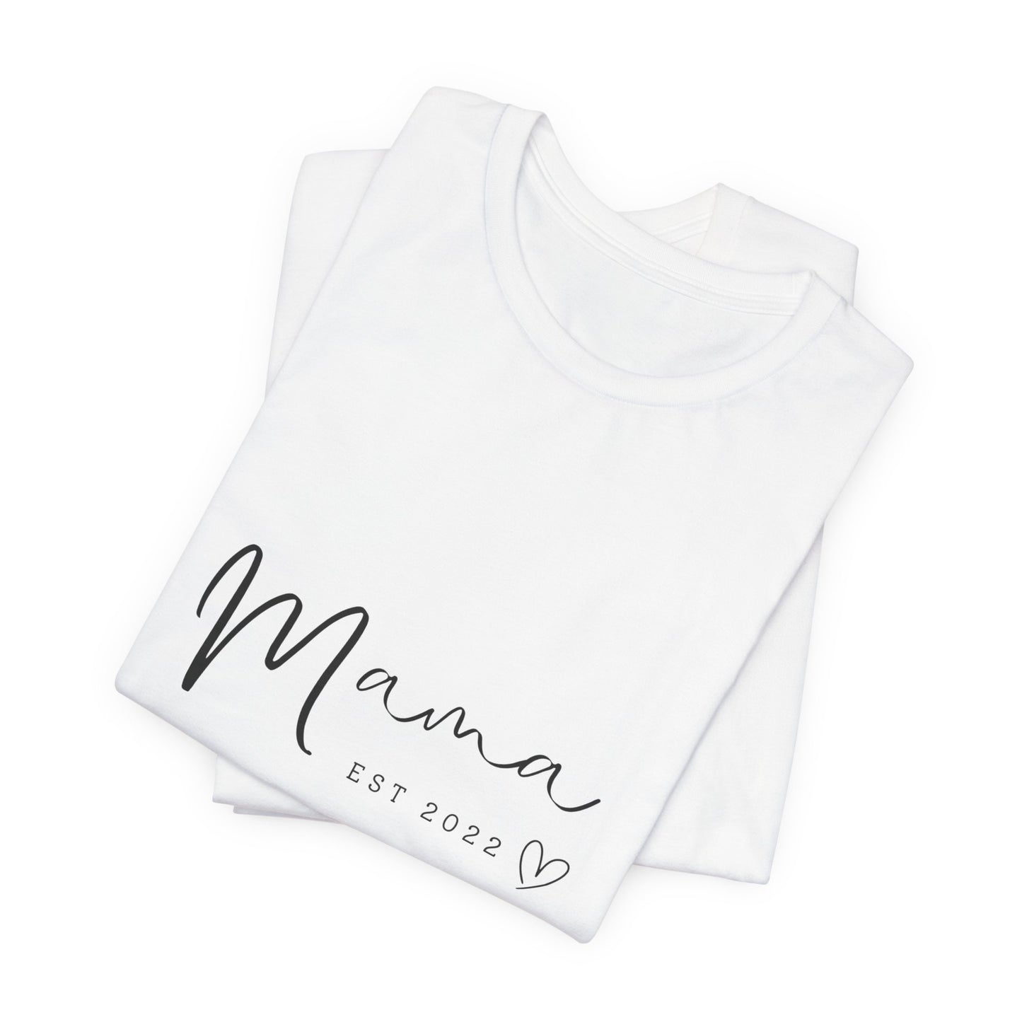 Unisex Jersey Short Sleeve Tee- MAMA EST 2022
