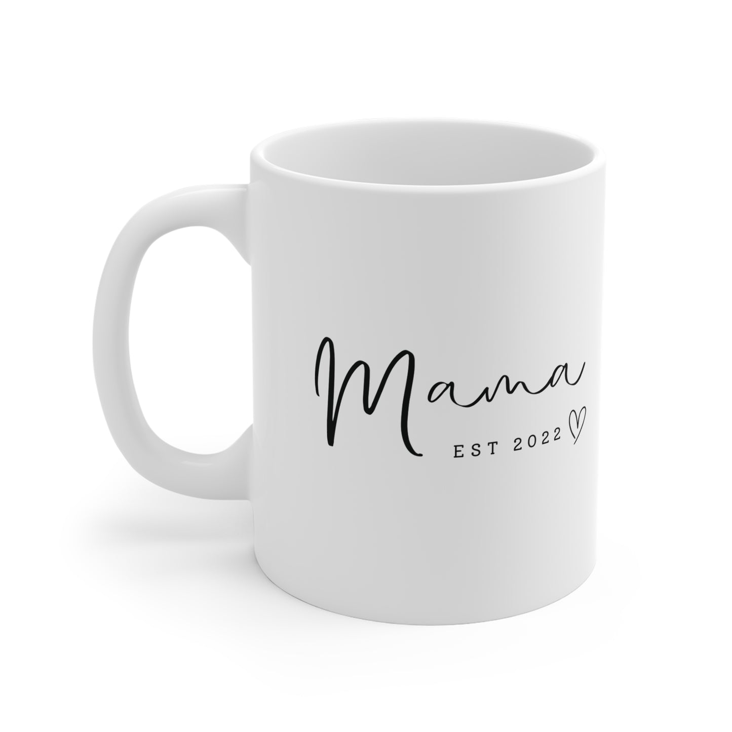 Ceramic Mug- MAMA EST 2022