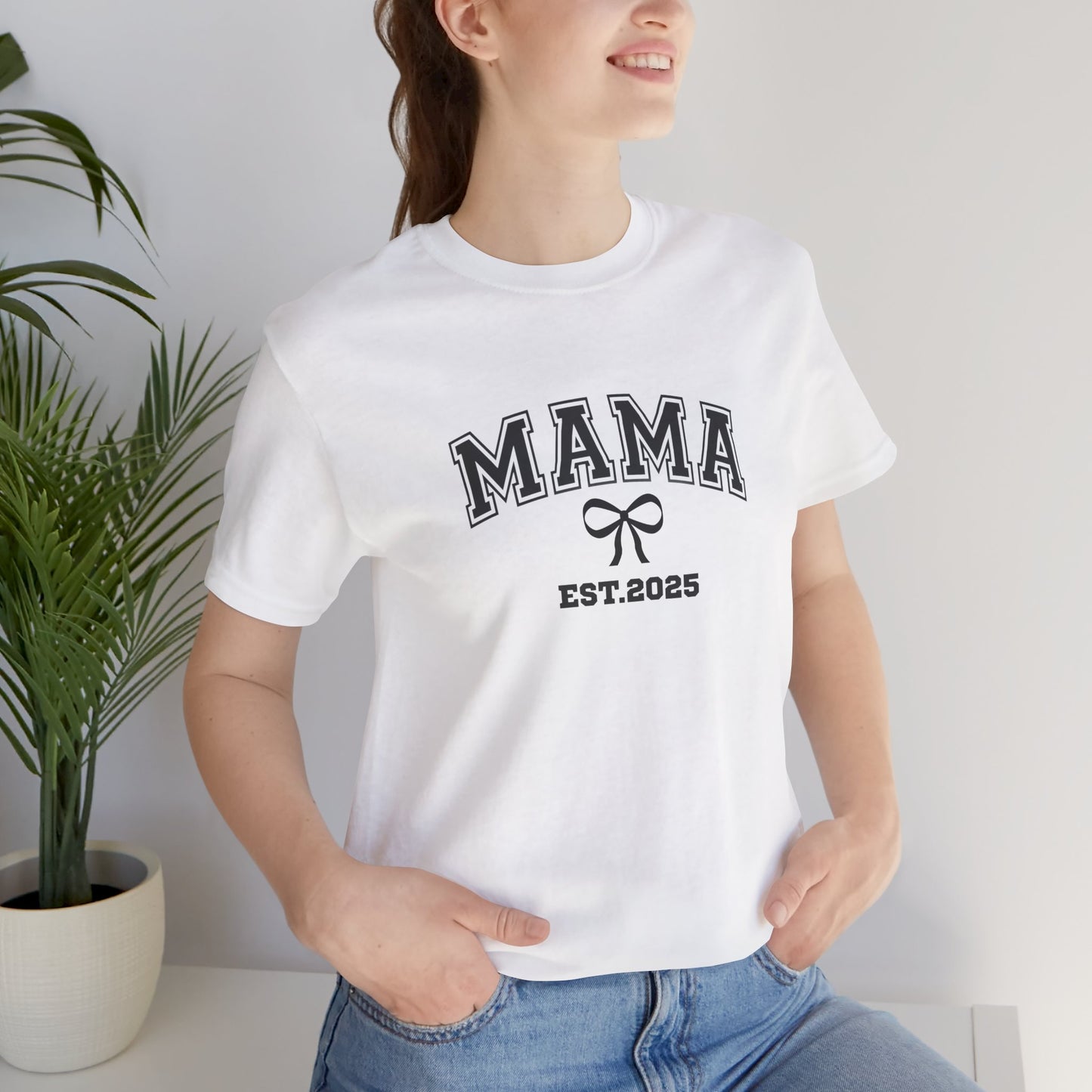 Unisex Jersey Short Sleeve Tee- MAMA EST 2025