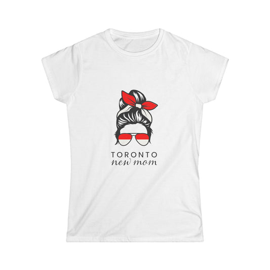 Women's Softstyle Tee- Toronto New Mom