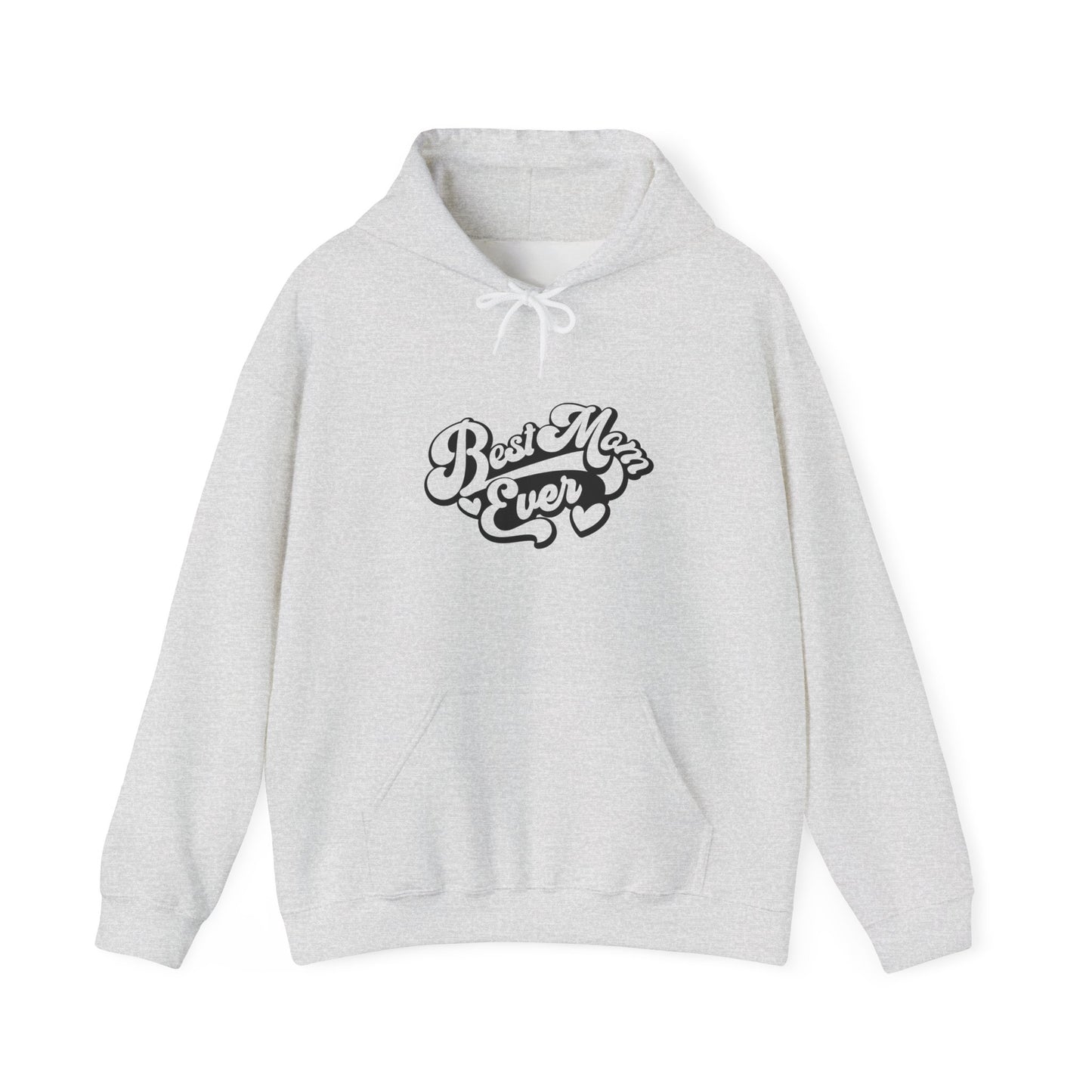 Unisex Hooded Sweatshirt- Best Mom Ever