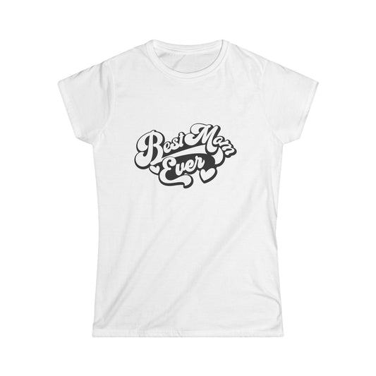 Women's Softstyle Tee- Best Mom Ever