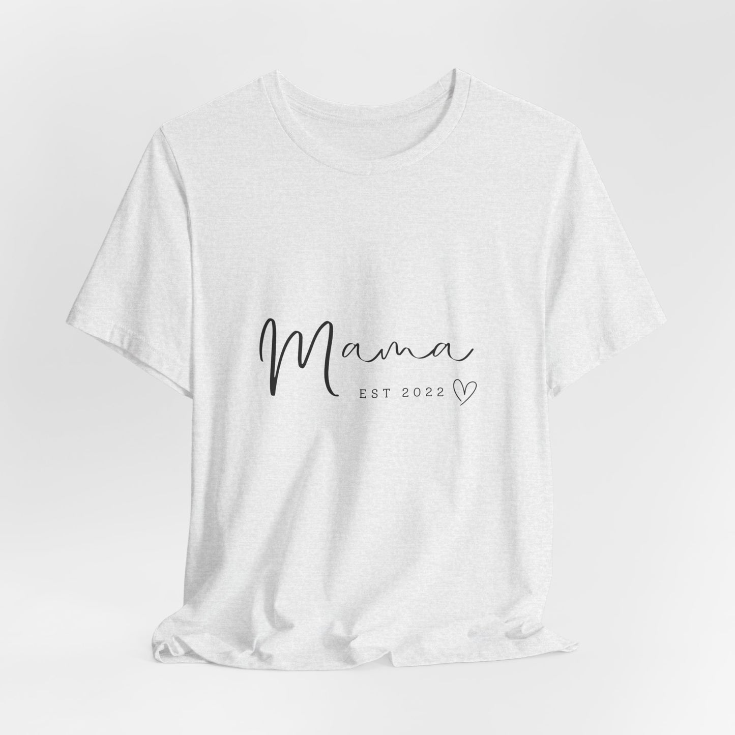 Unisex Jersey Short Sleeve Tee- MAMA EST 2022
