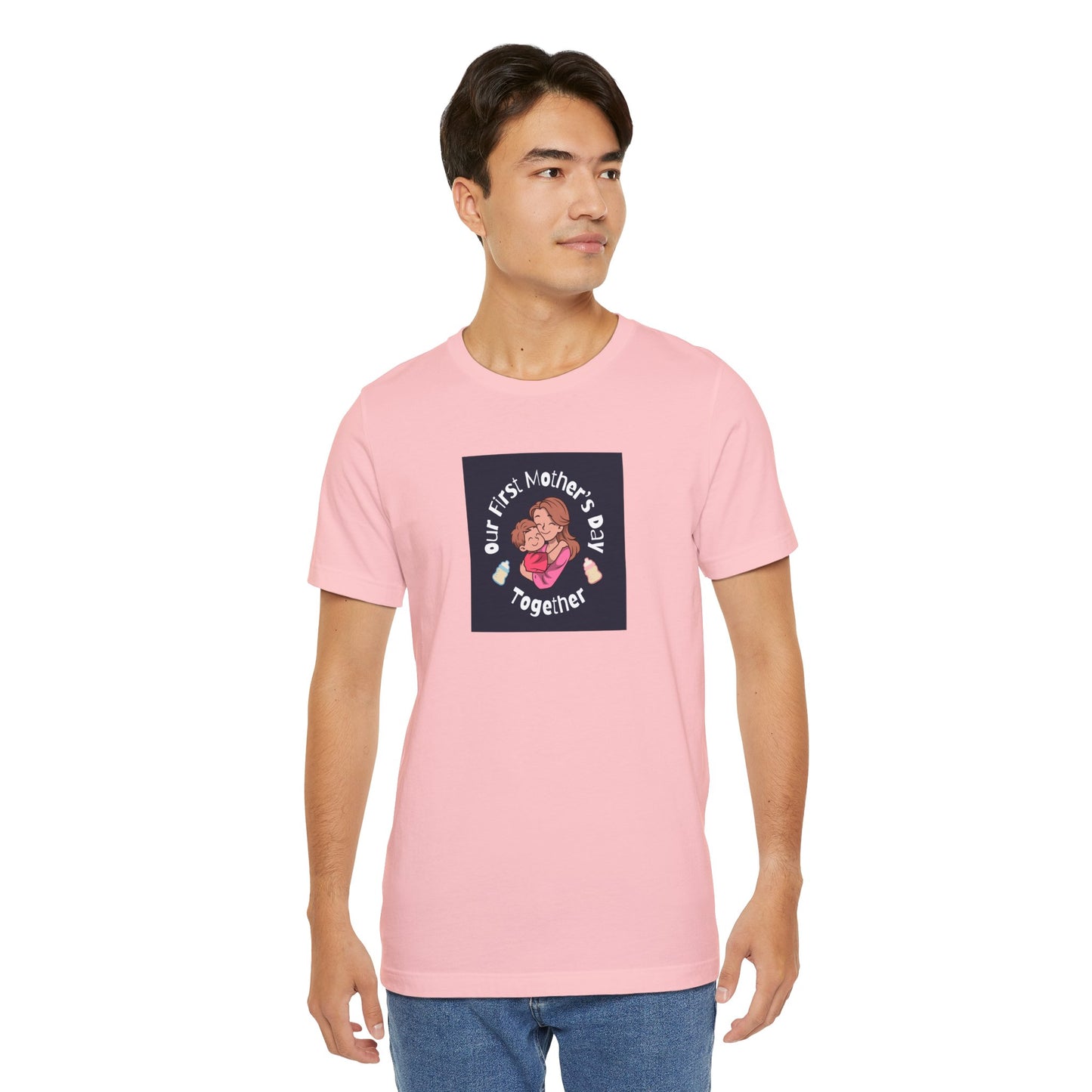 Unisex Jersey Short Sleeve Tee- Our First Mother's Day Together