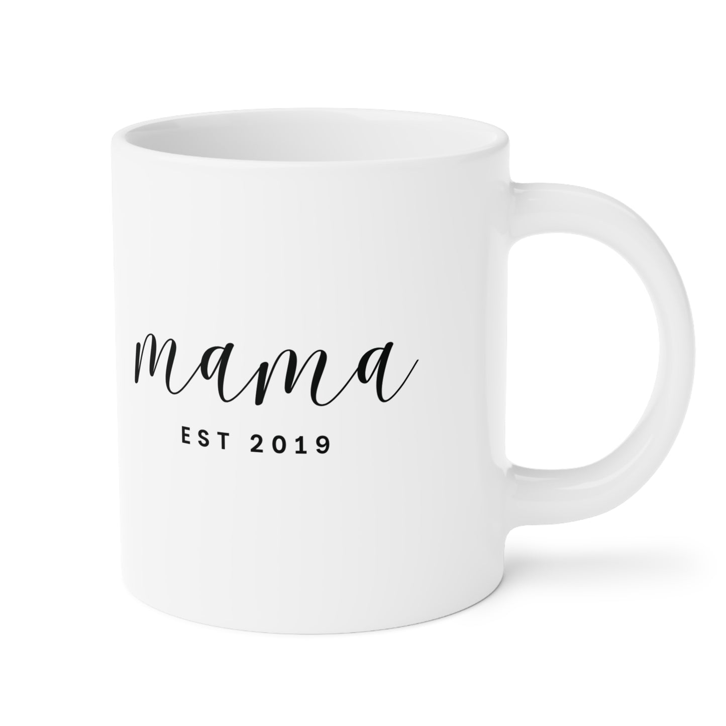 Ceramic Mug- MAMA EST 2019